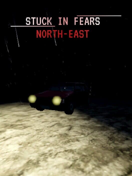 Stuck in Fears: North-east cover art