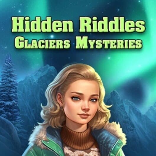 Hidden Riddles: Glaciers Mysteries cover art