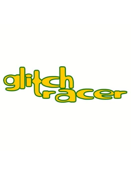 Glitch Racer cover art