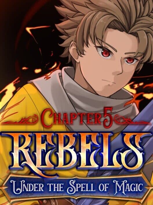 Rebels: Under the Spell of Magic - Chapter 5 cover art