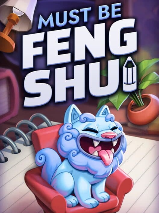 Must Be Feng Shui cover art