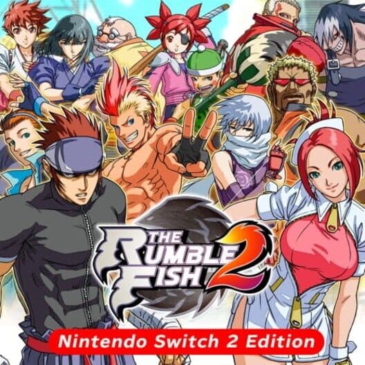 The Rumble Fish 2: Nintendo Switch 2 Edition cover art