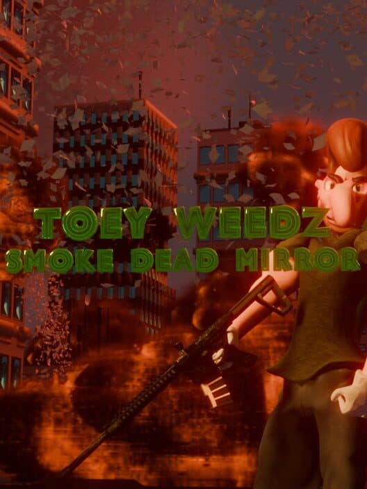 Toey Weedz Smoke Dead Mirror cover art