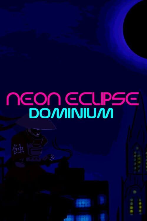 Neon Eclipse: Dominium cover art