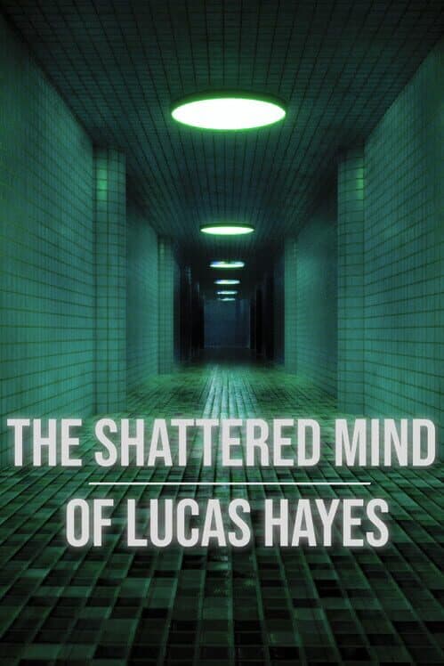 The Shattered Mind of Lucas Hayes cover art