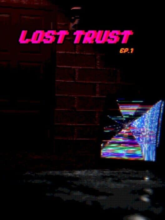 Lost Trust: Episode 1 cover art