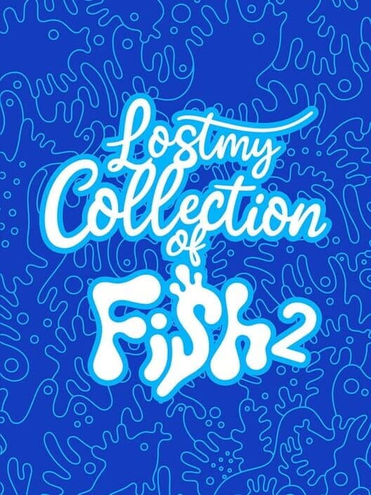 Lost My Collection of Fish 2 cover art