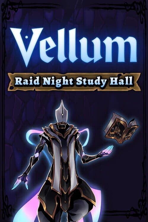 Vellum: Raid Night Study Hall cover art