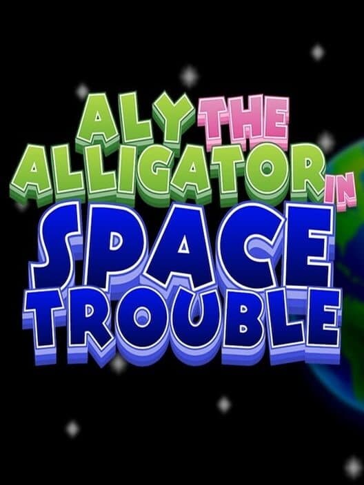 Aly The Alligator in Space Trouble cover art
