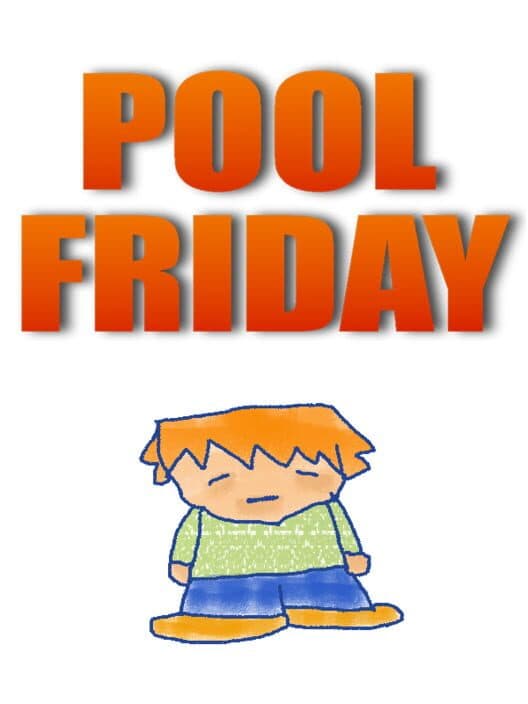 Pool Friday cover art