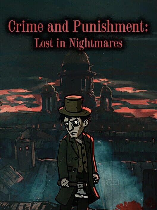 Crime and Punishment: Lost in Nightmares cover art