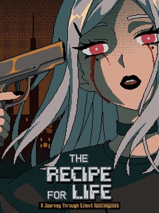 The Recipe for Life. A Journey Through Silent Apocalypses cover art
