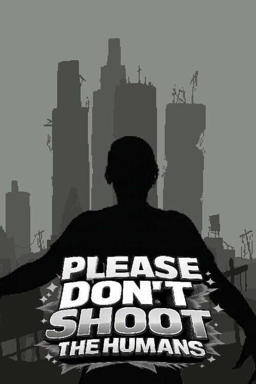 Please Don't Shoot the Humans cover art