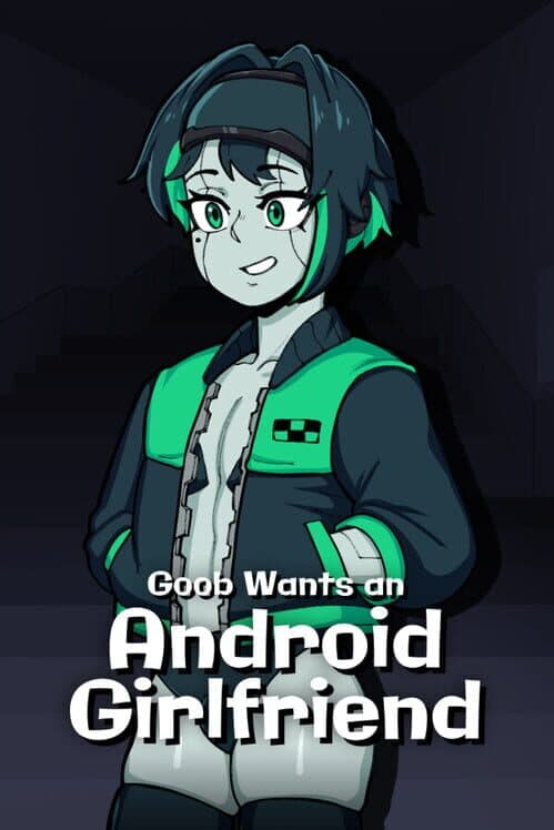 Goob Wants an Android Girlfriend cover art