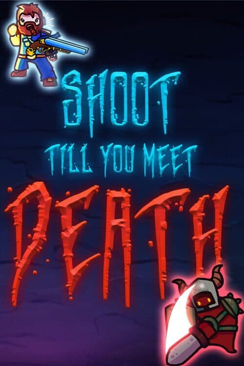 Shoot Till You Meet Death cover art