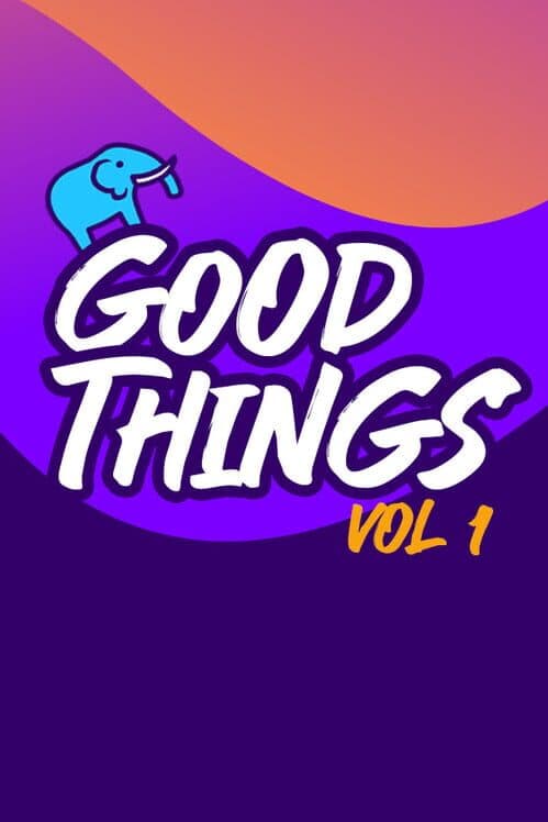 Good Things Vol 1 cover art