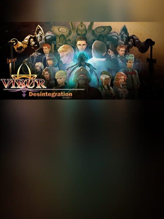 Vibur: Disintegration - Episode 1 cover art