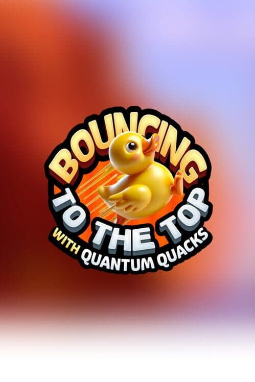 Bouncing to the Top With Quantum Quacks cover art