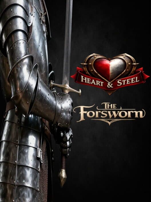 Heart & Steel: The Forsworn cover art