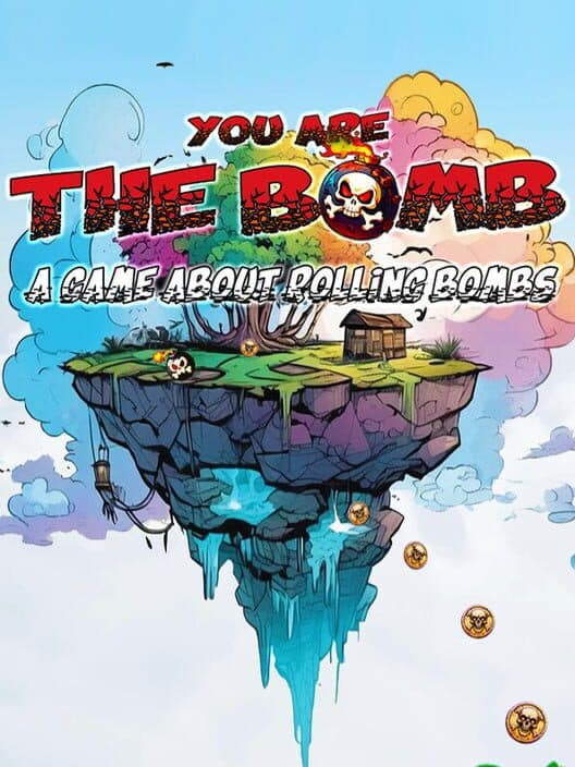 You Are the Bomb: A Game About Rolling Bombs cover art