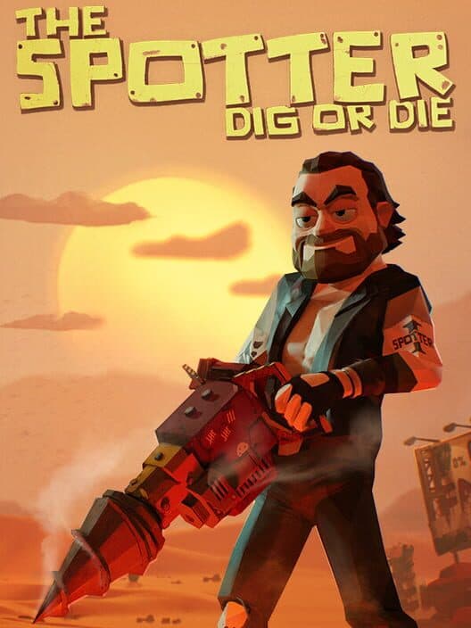 The Spotter: Dig or Die cover art