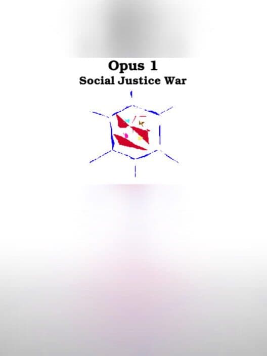 Opus 1 - Social Justice War cover art