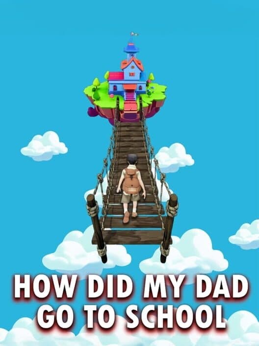 How Did My Dad Go to School cover art
