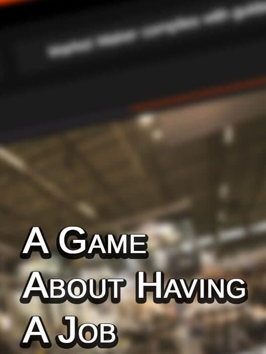 A Game About Having a Job cover art