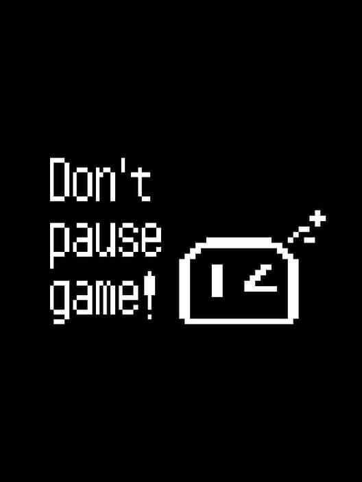 Don't Pause Game! cover art