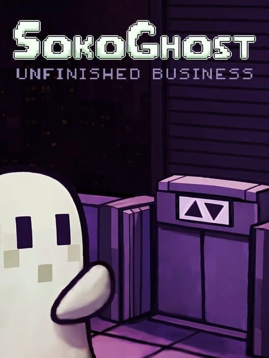 SokoGhost: Unfinished Business cover art