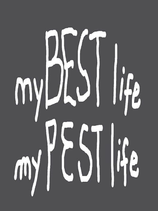 My Best Life My Pest Life cover art