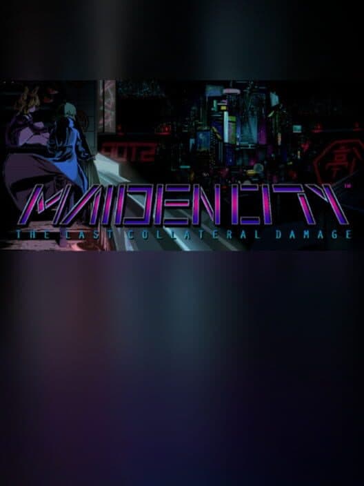 Maiden City: The Last Collateral Damage cover art