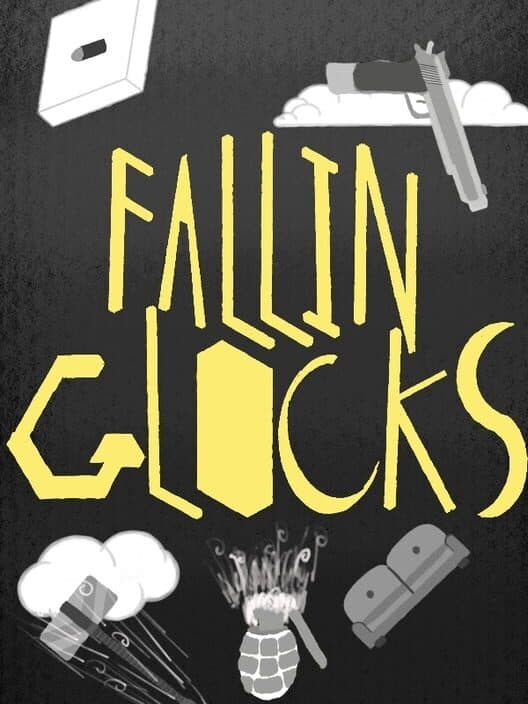 Fallin' Glocks cover art