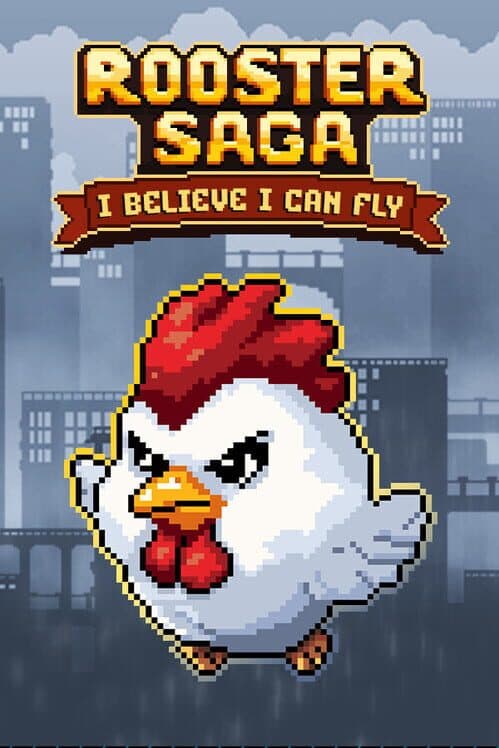 Rooster Saga: I Believe I Can Fly cover art