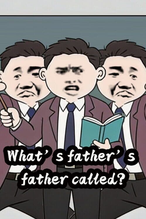What’s Father’s Father Called? cover art
