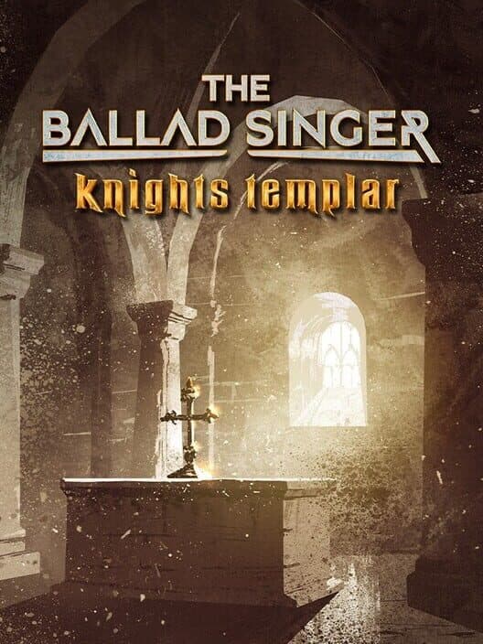 The Ballad Singer: Knights Templar cover art