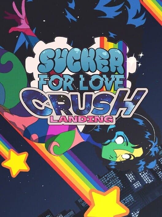 Sucker for Love: Crush Landing cover art
