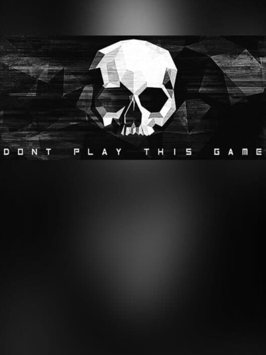 Don't Play This Game cover art