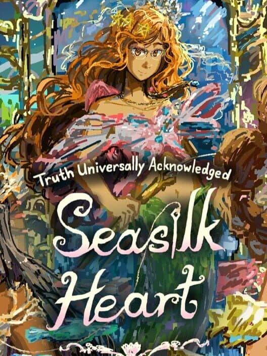 Truth Universally Acknowledged: Seasilk Heart cover art