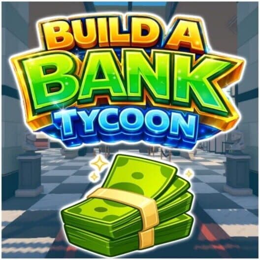 Build A Bank Tycoon cover art