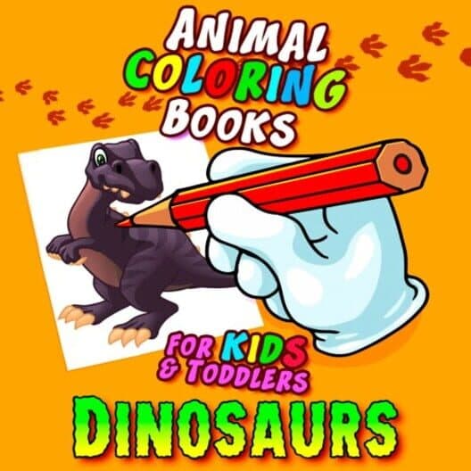 Animal Coloring Books for Kids & Toddlers: Dinosaurs cover art