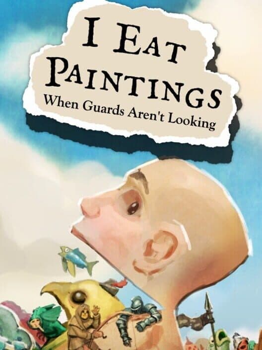 I Eat Paintings When Guards Aren't Looking cover art