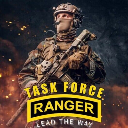 Task Force Ranger: Lead the way! cover art