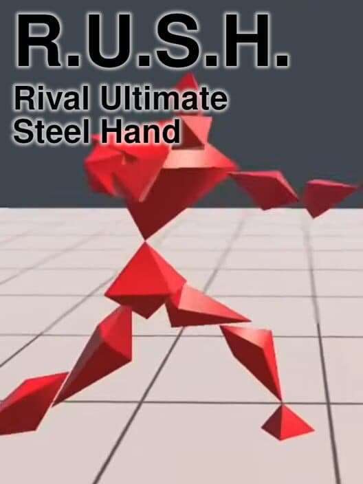 R.U.S.H.: Rival Ultimate Steel Hand cover art