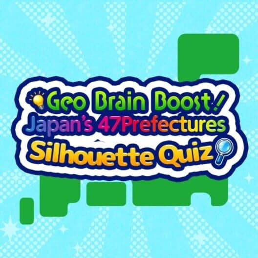 Geo Brain Boost! Japan’s 47 Prefectures Silhouette Quiz cover art