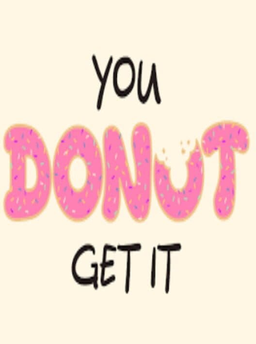 You Donut Get It cover art