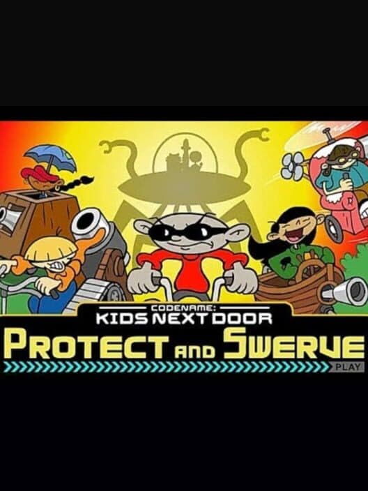 Codename: Kids Next Door - Protect and Swerve cover art
