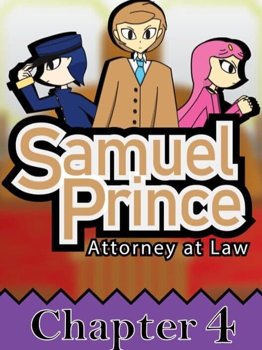 Samuel Prince Attorney at Law: Chapter 4 cover art