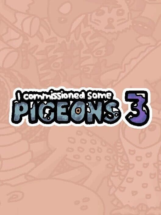 I Commissioned Some Pigeons 3 cover art