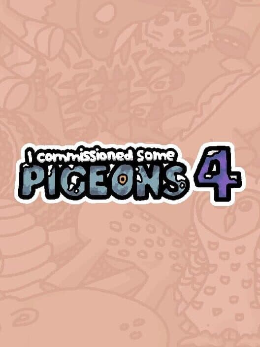 I Commissioned Some Pigeons 4 cover art